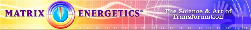 Matrix Energetics - The Science & Art of Transformation